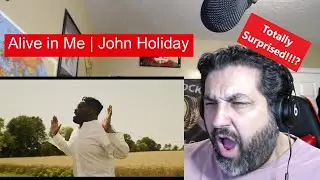 First time reaction to Alive in Me | John Holiday