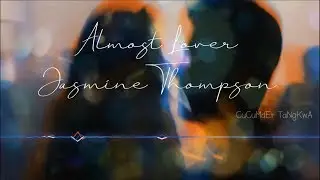 [ แปลไทย ] Jasmine Thompson - Almost Lover - Lyrics & Thai sub