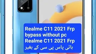 Realme C11 2021 RMX3231 FRP/Google Lock Bypass Without PC  RMX3231 FRP Bypass