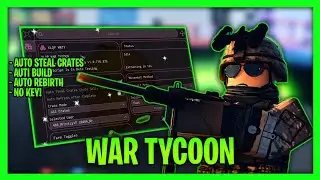 *NEW* War Tycoon Script - Auto Steal Crates, Auto Farm, Auto Tasks (Keyless)