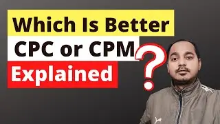 What is CPC & CPM Bidding? Which is Better CPC or CPM in Google Ads? 🤔