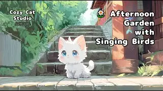 Morning Garden Bird Song & Gentle Piano 🎹🌿