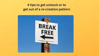 4 Steps to Getting Unstuck!