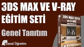 3DS Max 2018 ve V-Ray Eğitim Seti - Tanıtım