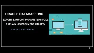 Export & Import Parameters full explain (Expdp/Impdp) in Oracle Database 19C: Part 1