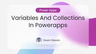 Variables And Collections In Powerapps