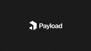 Payload 1.0 is now available