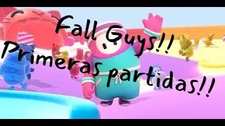 Jugando partidas en Fall Guys!! *intentando no enojarme :)*