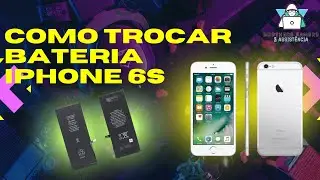 Como trocar bateria Iphone 6S.