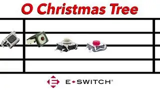 O Christmas Tree 🎶 | Tact Switches - E-Switch