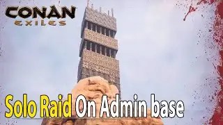Conan Exiles (PS4) - Solo Raid On Admin Base (Private Server)