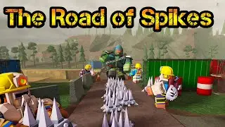 The Road of Spikes Roblox Tower Defense Simulator