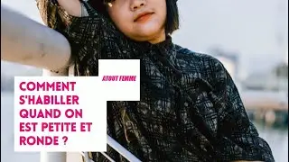 Comment s'habiller quand on est petite et ronde ?
