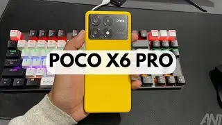 POCO X6 PRO 5G INITIAL IMPRESSION & UNBOXING