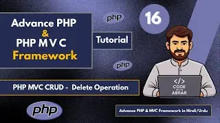 PHP MVC CRUD Tutorial – Delete Operation | PHP MVC Architecture in Hindi/Urdu #16