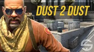 Dust 2 Dust - The Most Iconic Moments (part 2)