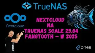 Nextcloud na TrueNAS SCALE 25 04 Fangtooth in 2025