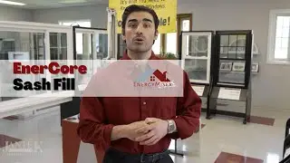What is EnerCore Sash fill?