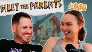 Meet The Parents #040. Eskimo Roll