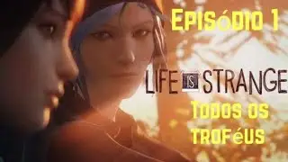 LIFE IS STRANGE - Episódio 1