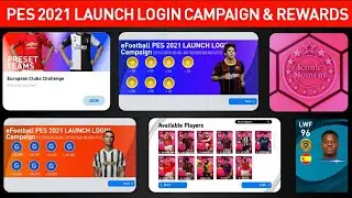 eFootball PES 2021 LAUNCH LOGIN Campaign | NEW REWARDS & EVENTS | PES 2021 MOBILE | ANDROID & IOS
