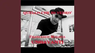 Quello che io Vedrò