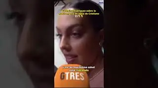 Georgina habla de la marca de agua de Cristiano Ronaldo