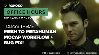 Mesh to MetaHuman Mocap Tutorial and Bug Fixes, PART 1 I Office Hours