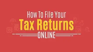 How To File Tax Returns Online