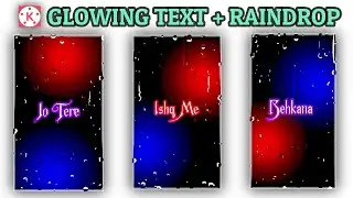 How to Add Raindrop Effect in Kinemaster Without Node Video App | Raindrop Effect in Status Video |
