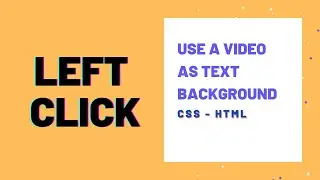 How to use a Video as text background | CSS - HTML
