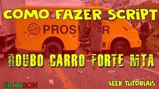 Script Roubo Carro Forte MTA ( Como Fazer )