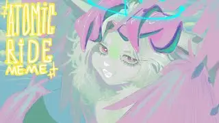 ATOMIC RIDE // animation meme // FLIPACLIP
