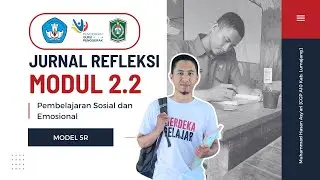 Jurnal Refleksi Modul 2.2 - Pembelajaran Sosial dan Emosional #gurupenggerak #jurnalrefleksi