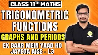Class 11 Maths Chapter 3 | Trigonometric Functions | Graphs and Periods - L3 | Questions Practice