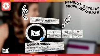 Cara membuat animasi overlay profil instagram di android | Tutorial KineMaster