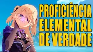 PROFICIÊNCIA ELEMENTAL, Como REALMENTE Funciona e Para Quem Vale a Pena- Genshin Impact [Guia PT-BR]