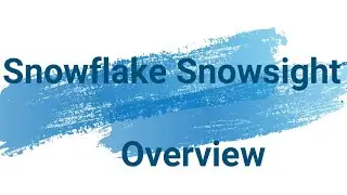 Introduction to Snowflake Snowsight