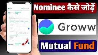 Groww App में Nominee कैसे जोड़ें  How to Add a Nominee in Groww App