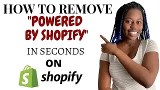 HOW TO REMOVE POWERED BY SHOPIFY ON YOUR SHOPIFY STORE