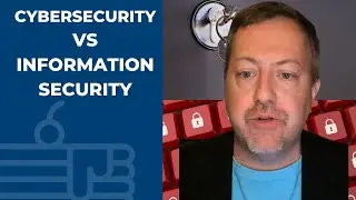 Cybersecurity and Information Security: What's the difference?