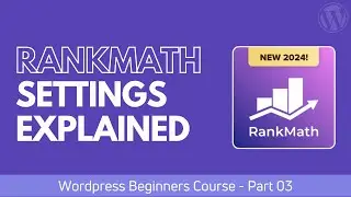 RankMath Setup & Search Console Integration in Wordpress | Part - 03