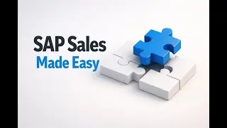 Learn SAP S4HANA Sales Setup Quickly and Clearly