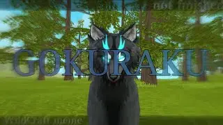 GOKURAKU [WildCraft] meme  (not finished)