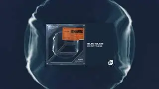 Bleu Clair - Do My Thing [OUT NOW]