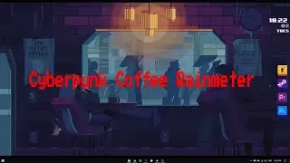 Cyberpunk Rainmeter Theme [Windows 10]