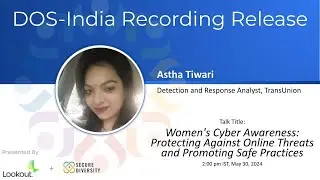 Women's Cyber Awareness Protecting Against Online Threats and Promoting Safe Practices, Astha Tiwari
