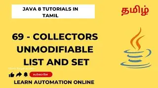 Java8 | 69 | Collectors | Unmodifiable List  | Unmodifiable Set | Tamil