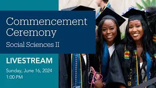UC Santa Barbara Social Sciences II Commencement Ceremony 2024