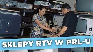 Sklepy oraz sprzęt RTV w czasach PRL
